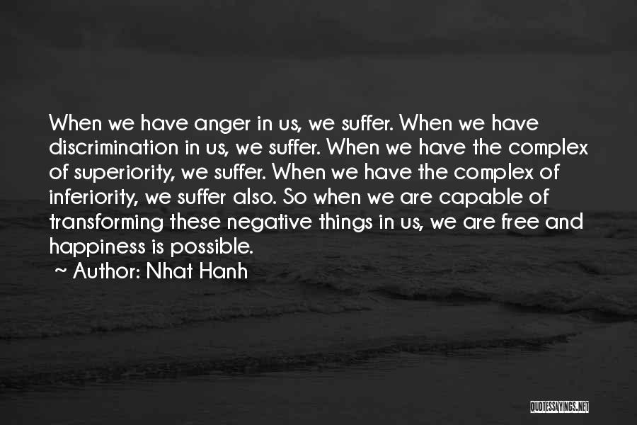 Anger And Happiness Quotes By Nhat Hanh