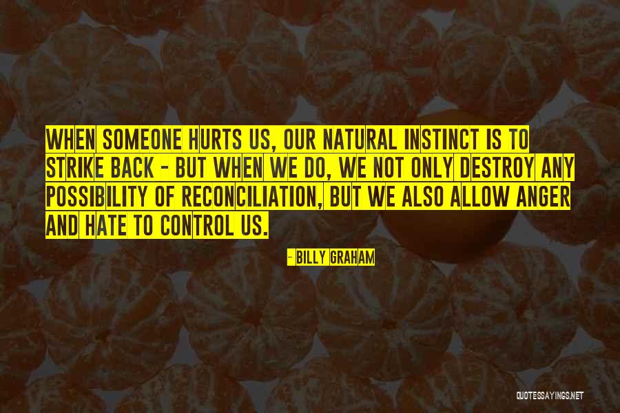 Anger And Hate Quotes By Billy Graham Anger And Hate Quotes By Billy Graham