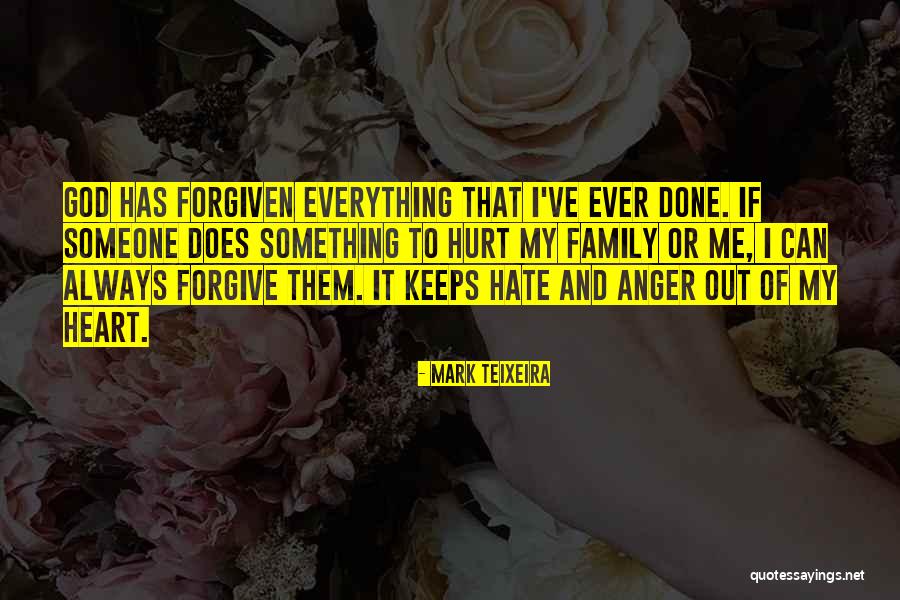 Anger And Hate Quotes By Mark Teixeira Anger And Hate Quotes By Mark Teixeira