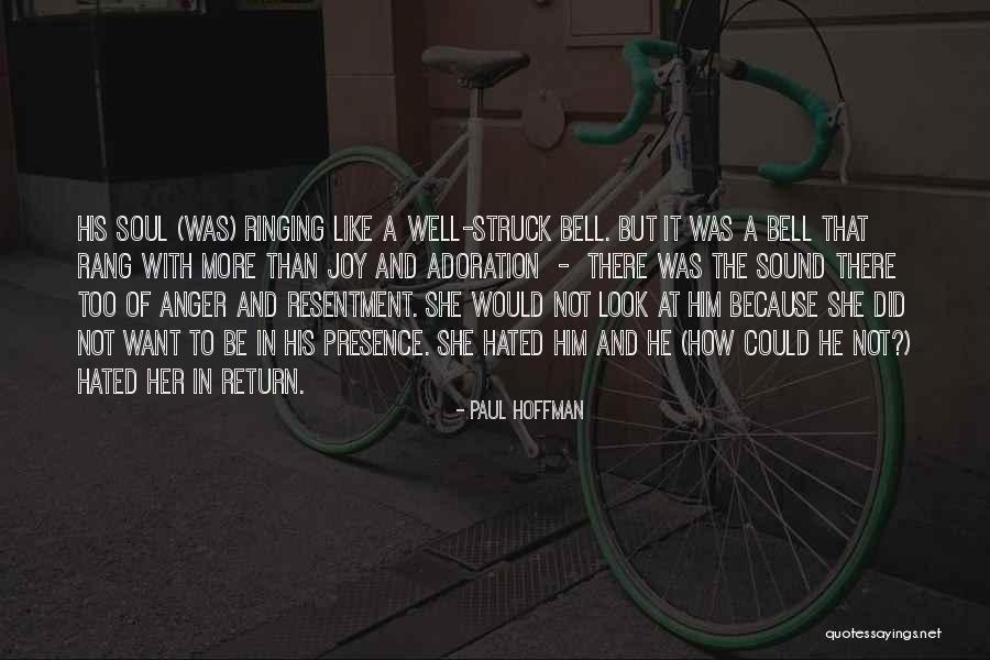 Anger And Hate Quotes By Paul Hoffman Anger And Hate Quotes By Paul Hoffman