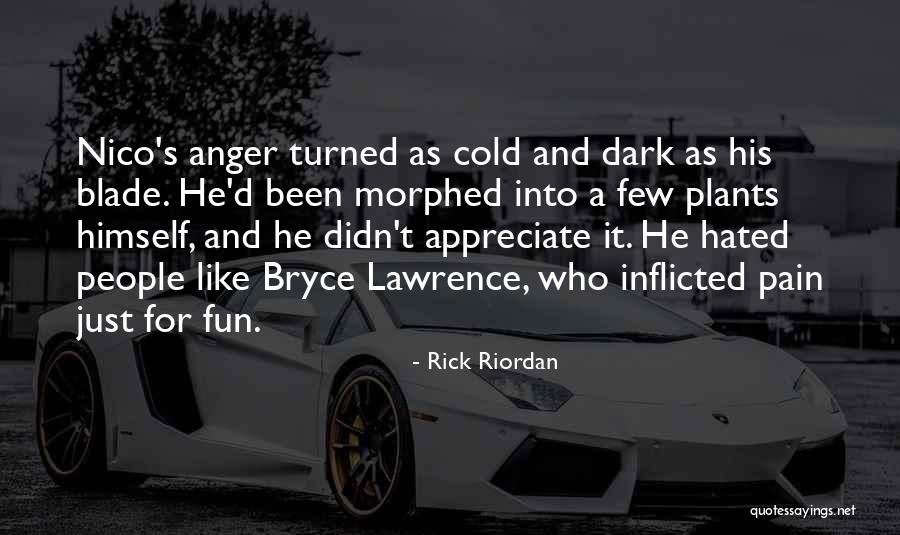 Anger And Hate Quotes By Rick Riordan Anger And Hate Quotes By Rick Riordan