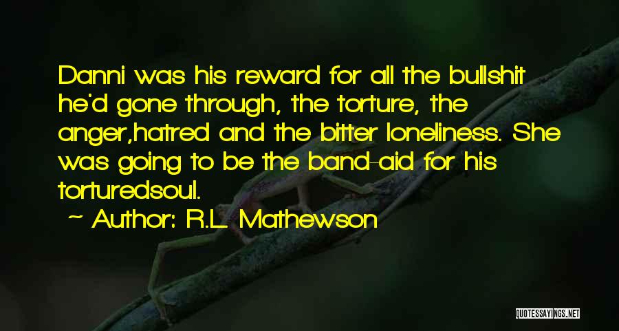 Anger And Hatred Quotes By R.L. Mathewson