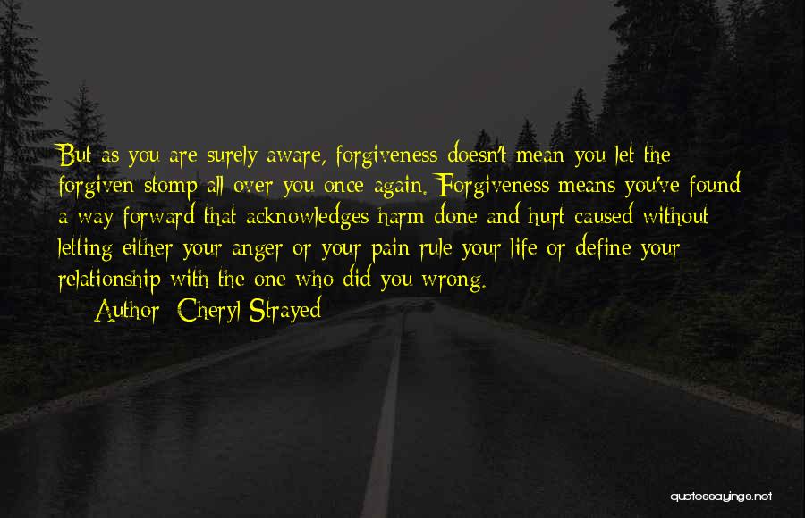 Anger And Hurt Quotes By Cheryl Strayed