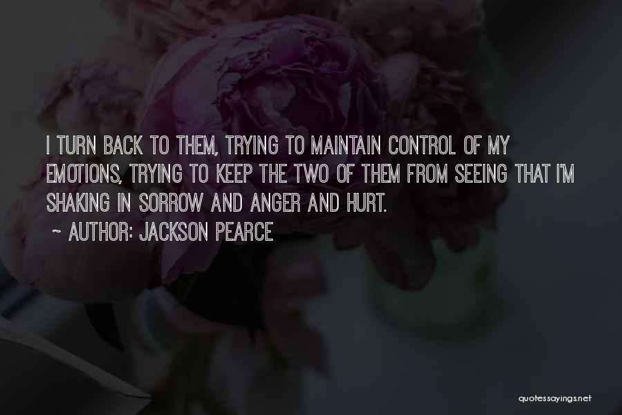 Anger And Hurt Quotes By Jackson Pearce