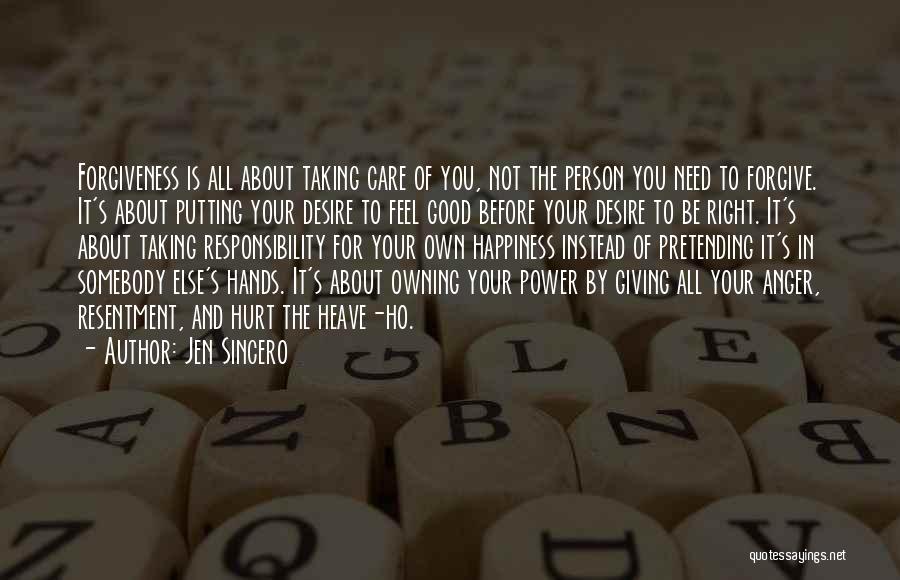 Anger And Hurt Quotes By Jen Sincero