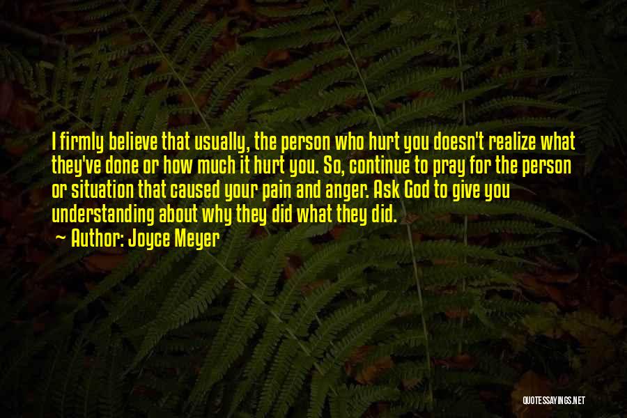 Anger And Hurt Quotes By Joyce Meyer