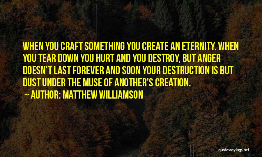 Anger And Hurt Quotes By Matthew Williamson