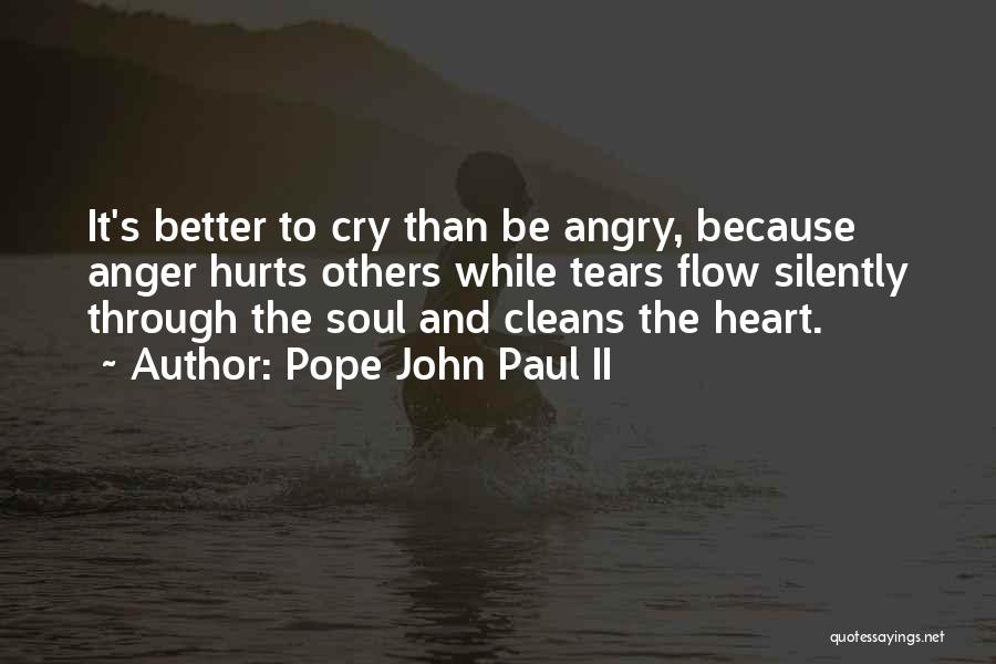 Anger And Hurt Quotes By Pope John Paul II