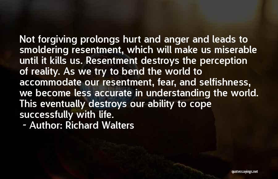 Anger And Hurt Quotes By Richard Walters