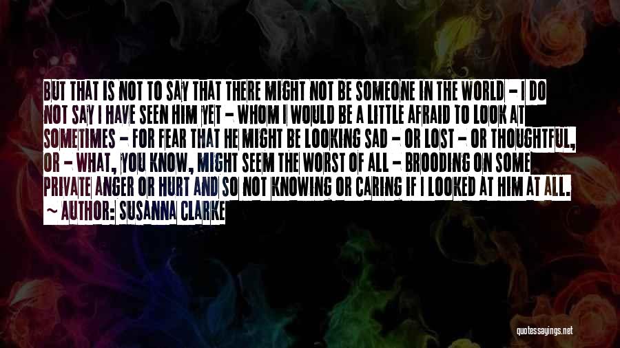 Anger And Hurt Quotes By Susanna Clarke