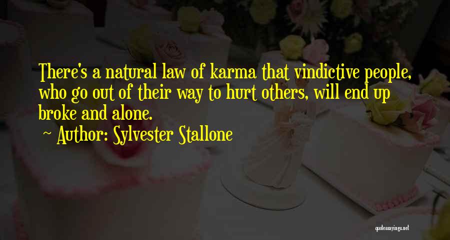 Anger And Hurt Quotes By Sylvester Stallone