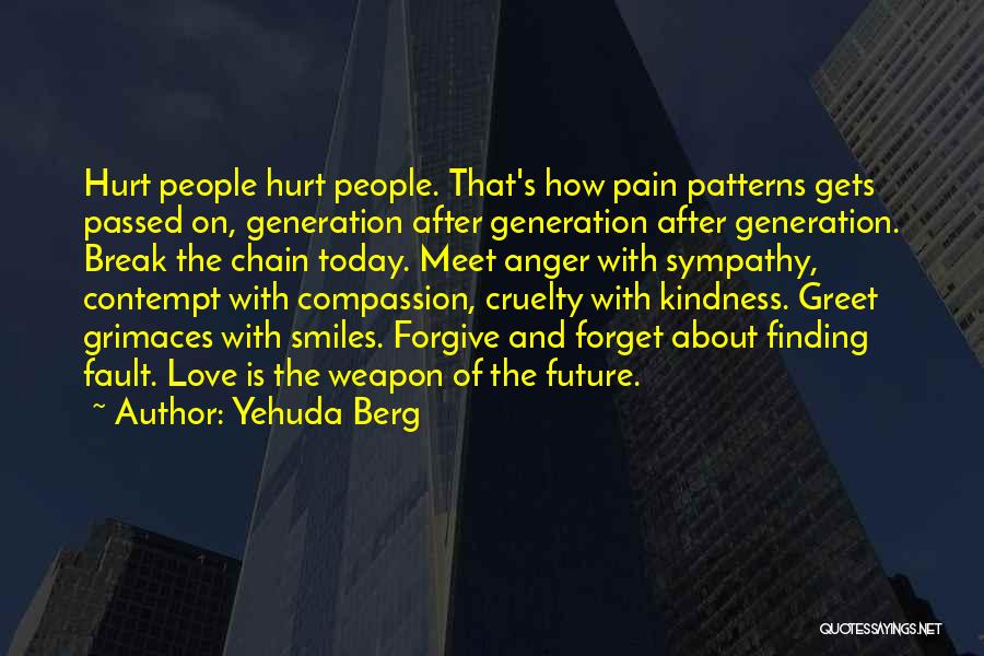 Anger And Hurt Quotes By Yehuda Berg
