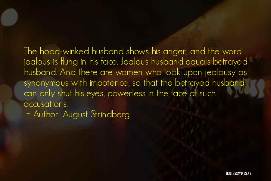 Anger And Jealousy Quotes By August Strindberg