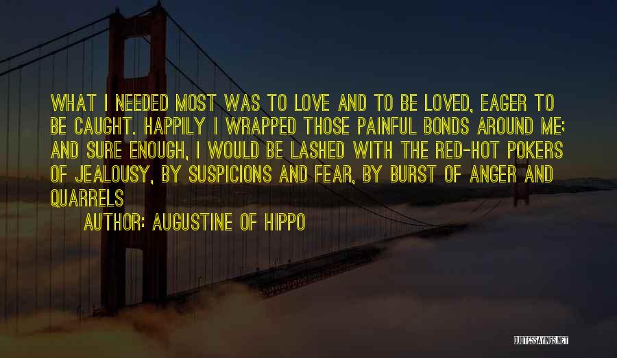 Anger And Jealousy Quotes By Augustine Of Hippo