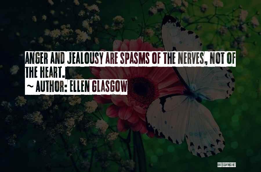 Anger And Jealousy Quotes By Ellen Glasgow