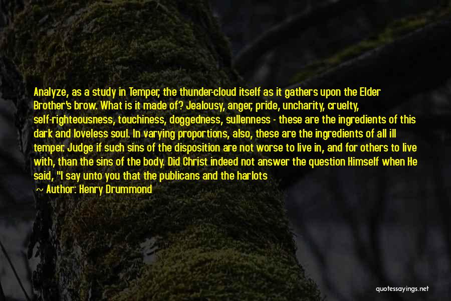 Anger And Jealousy Quotes By Henry Drummond