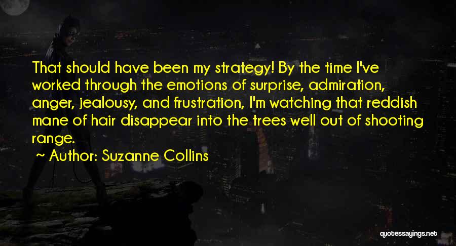 Anger And Jealousy Quotes By Suzanne Collins