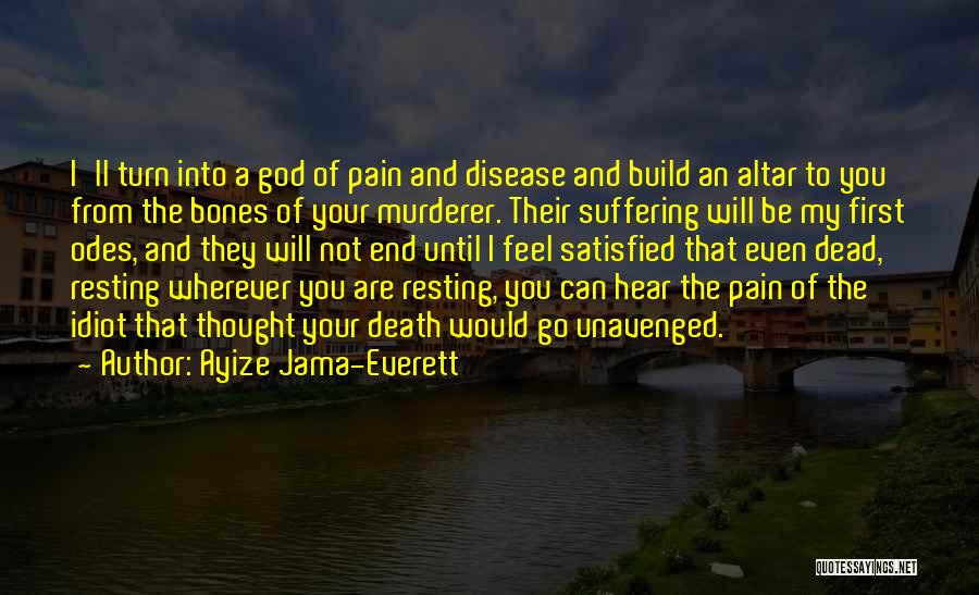 Anger And Pain Quotes By Ayize Jama-Everett