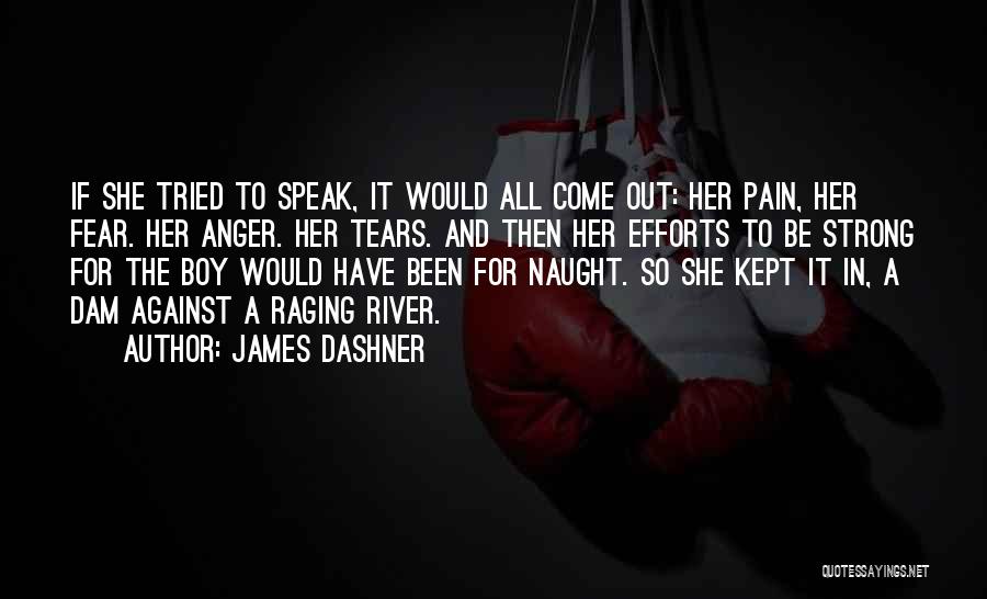 Anger And Pain Quotes By James Dashner