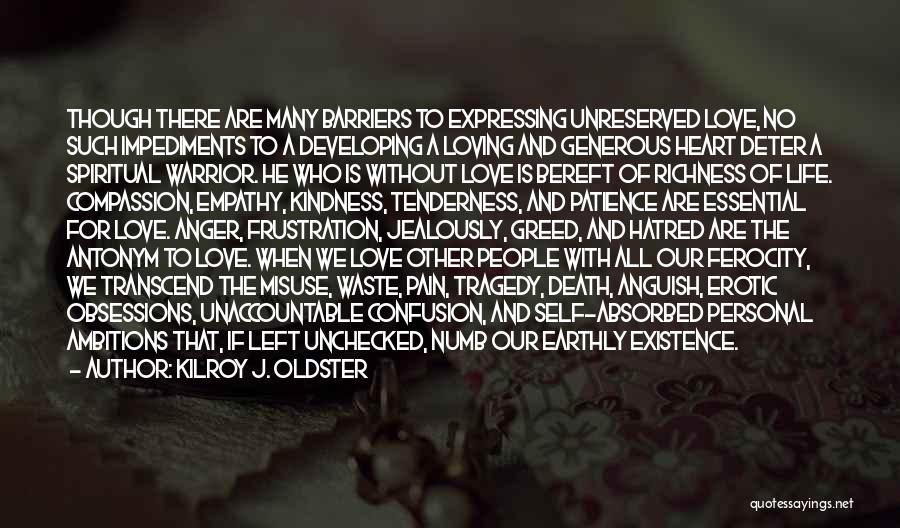 Anger And Pain Quotes By Kilroy J. Oldster