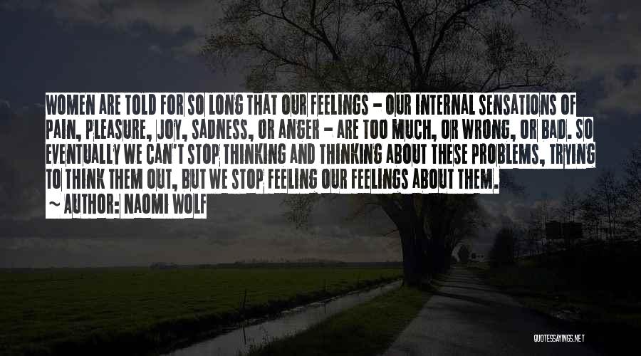 Anger And Pain Quotes By Naomi Wolf