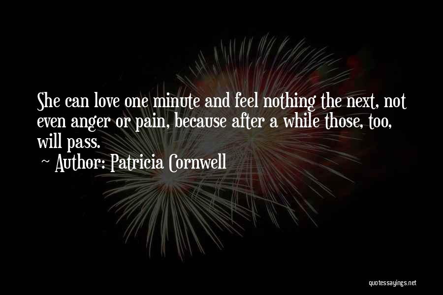 Anger And Pain Quotes By Patricia Cornwell