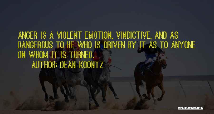 Anger And Quotes By Dean Koontz