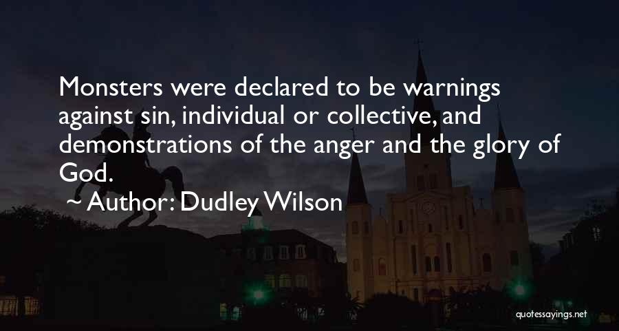 Anger And Quotes By Dudley Wilson