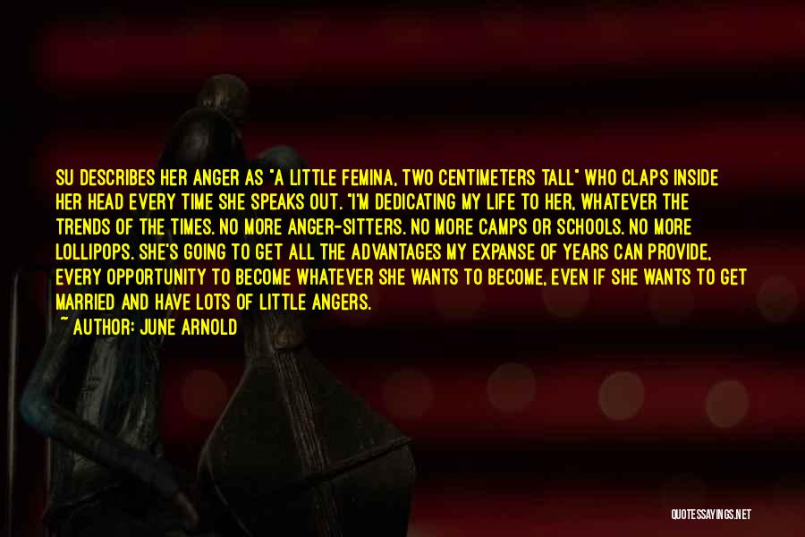 Anger And Quotes By June Arnold