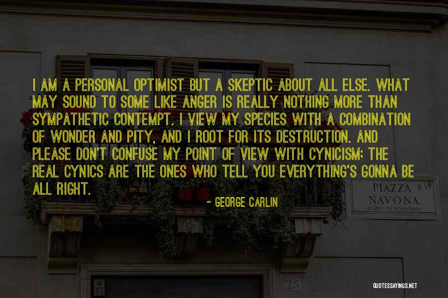 Anger And Self Destruction Quotes By George Carlin Anger And Self Destruction Quotes By George Carlin