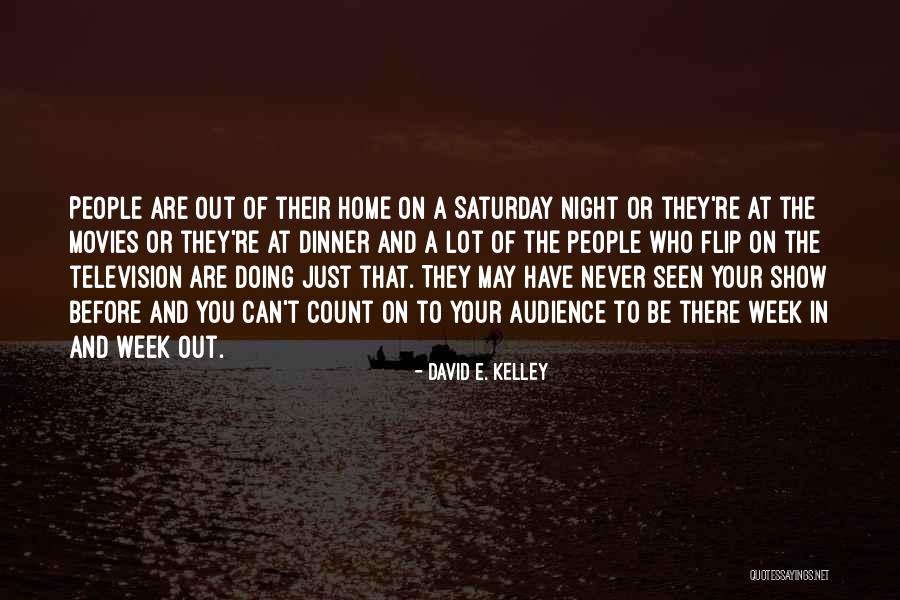 Anger At Losing A Mother Quotes By David E. Kelley Anger At Losing A Mother Quotes By David E. Kelley