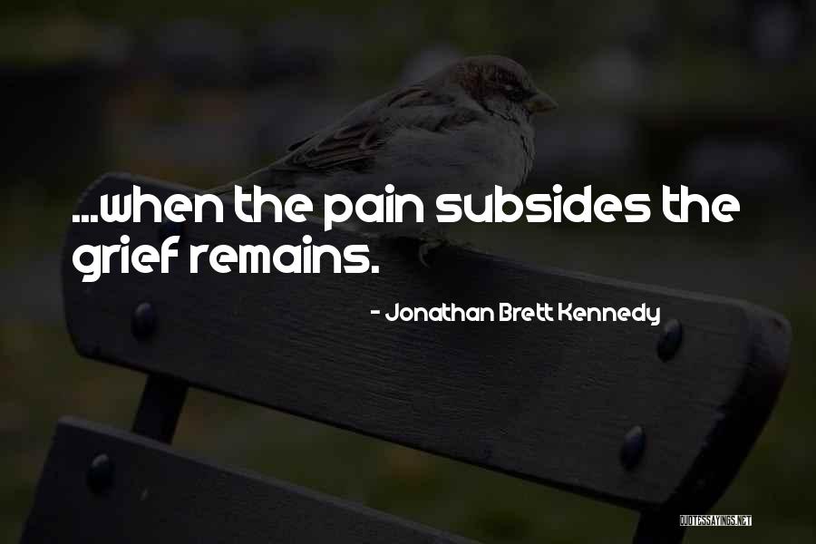Anger At Losing A Mother Quotes By Jonathan Brett Kennedy Anger At Losing A Mother Quotes By Jonathan Brett Kennedy