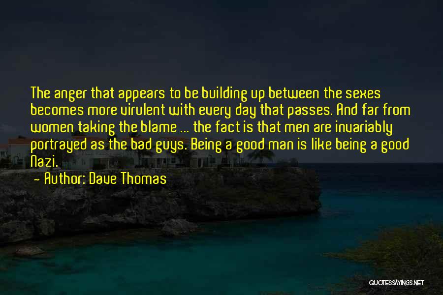 Anger Being Good Quotes By Dave Thomas