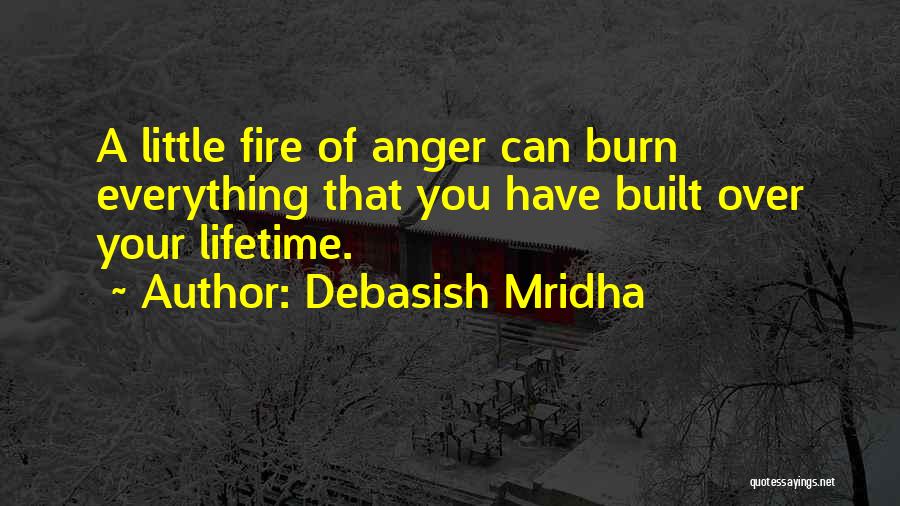 Anger Built Up Quotes By Debasish Mridha