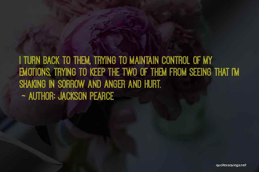 Anger Control Quotes By Jackson Pearce