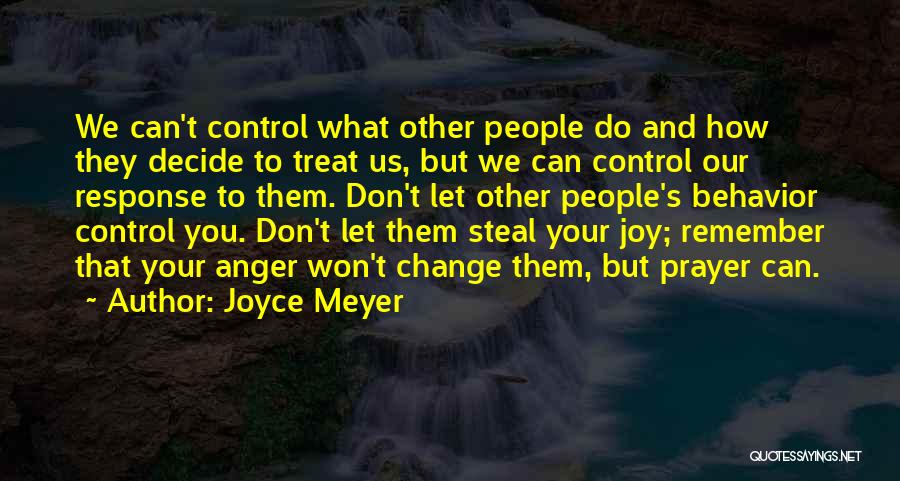 Anger Control Quotes By Joyce Meyer