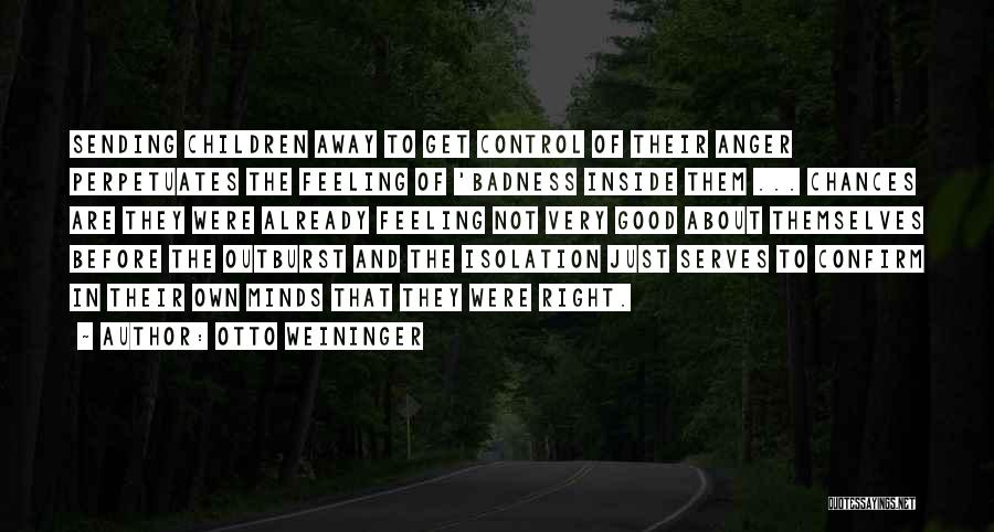 Anger Control Quotes By Otto Weininger