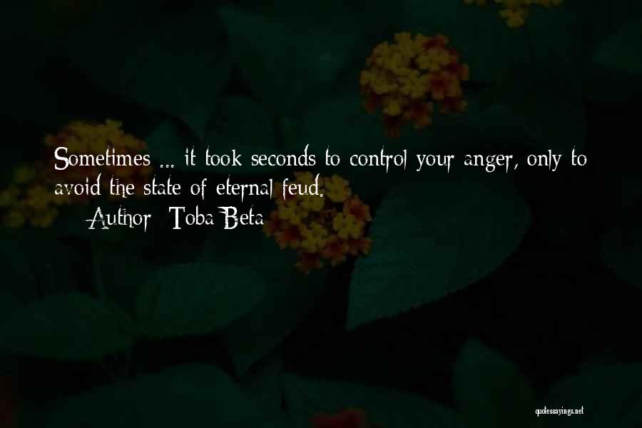 Anger Control Quotes By Toba Beta