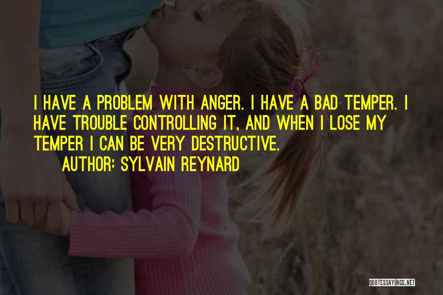 Anger Controlling Quotes By Sylvain Reynard