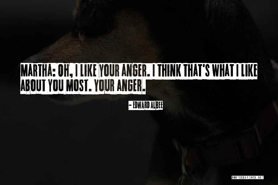Anger In Marriage Quotes By Edward Albee Anger In Marriage Quotes By Edward Albee