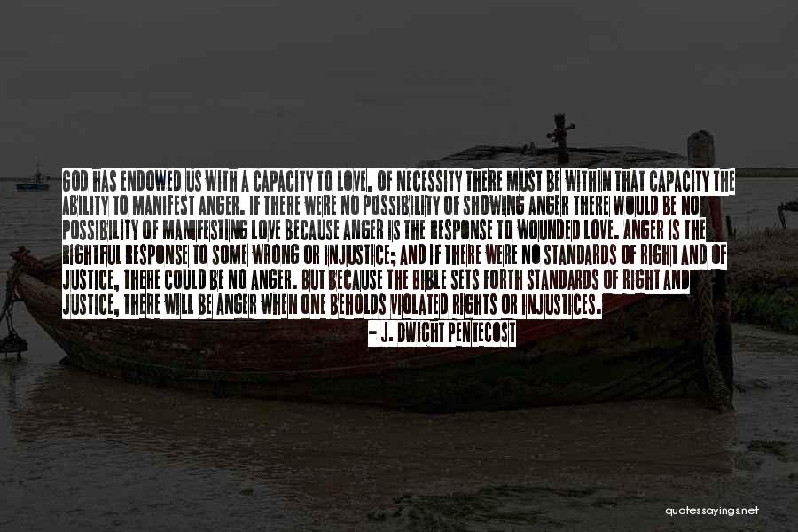 Anger In The Bible Quotes By J. Dwight Pentecost Anger In The Bible Quotes By J. Dwight Pentecost