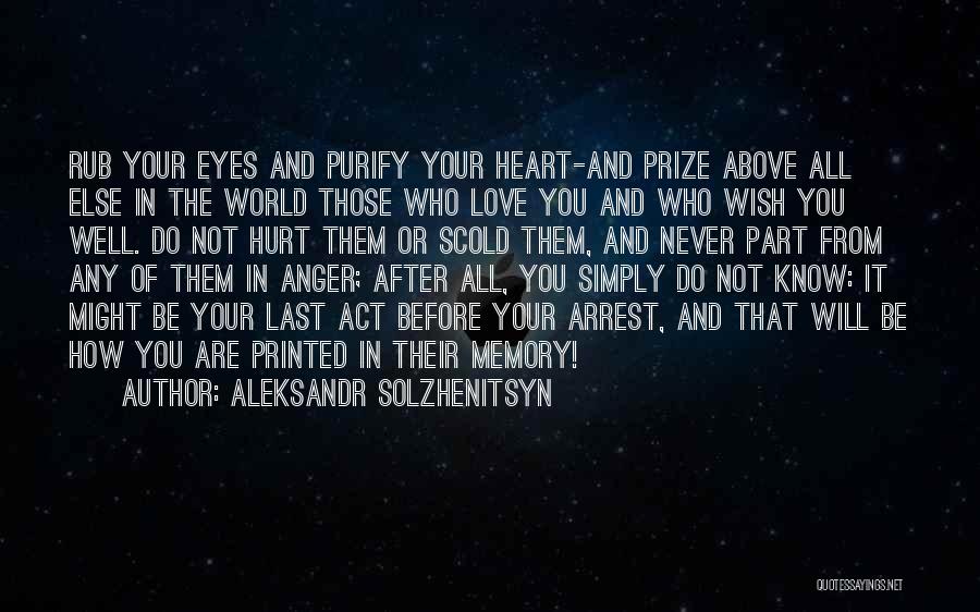 Anger In Your Heart Quotes By Aleksandr Solzhenitsyn