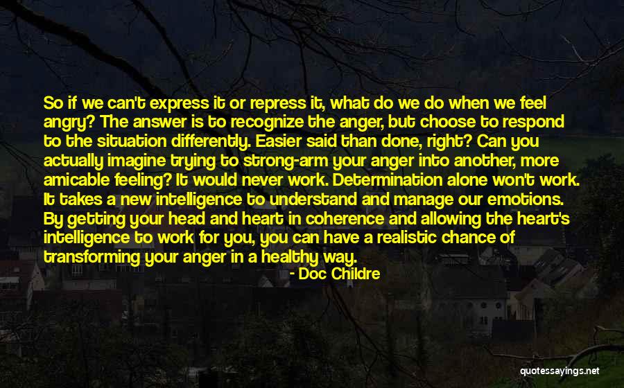 Anger In Your Heart Quotes By Doc Childre