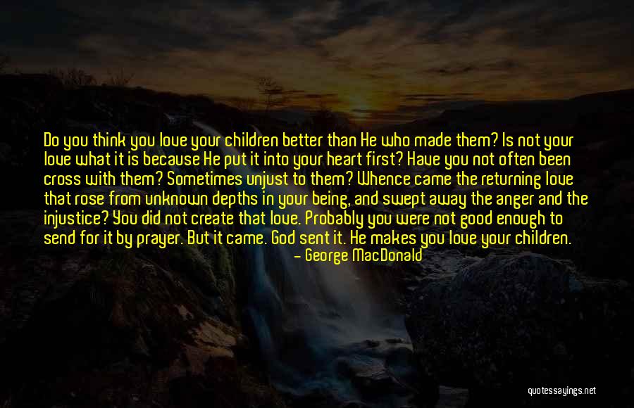 Anger In Your Heart Quotes By George MacDonald