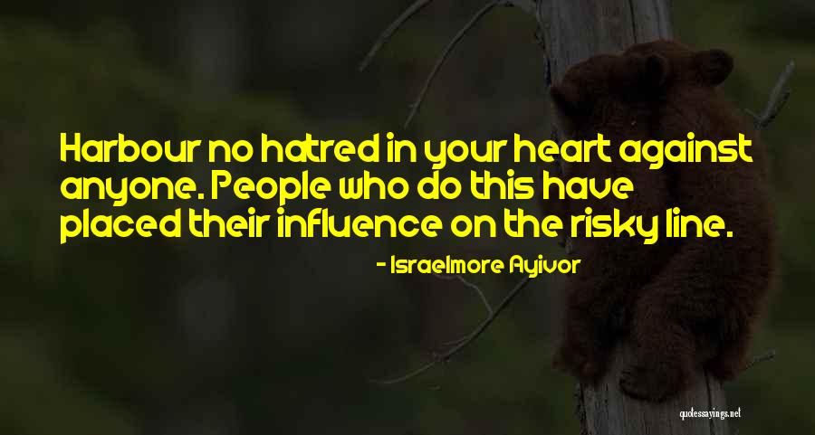 Anger In Your Heart Quotes By Israelmore Ayivor