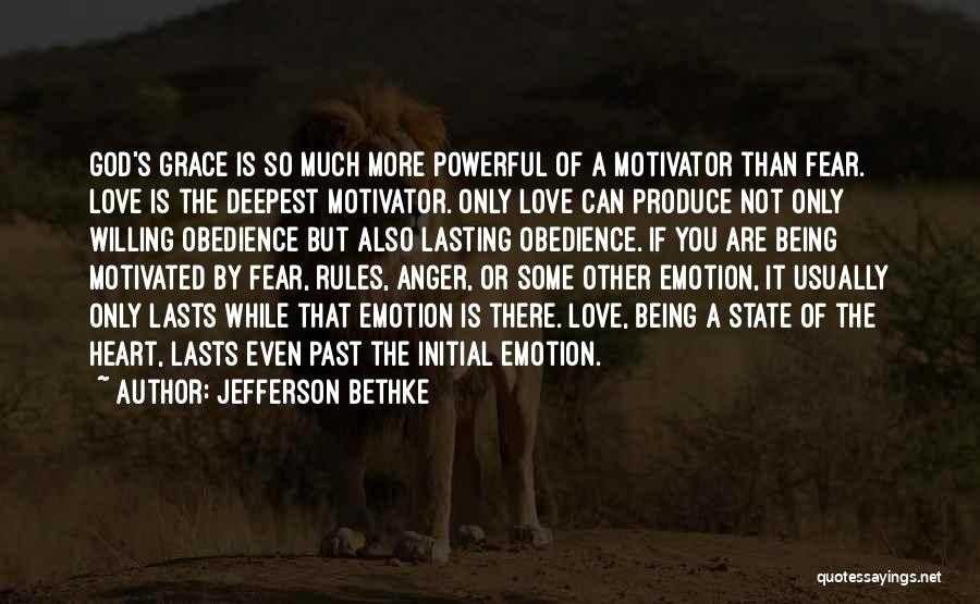 Anger Is A Motivator Quotes By Jefferson Bethke