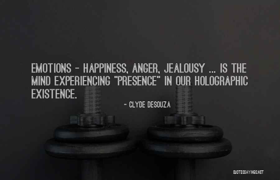 Anger Jealousy Quotes By Clyde DeSouza Anger Jealousy Quotes By Clyde DeSouza