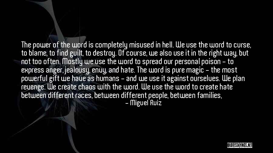 Anger Jealousy Quotes By Miguel Ruiz Anger Jealousy Quotes By Miguel Ruiz