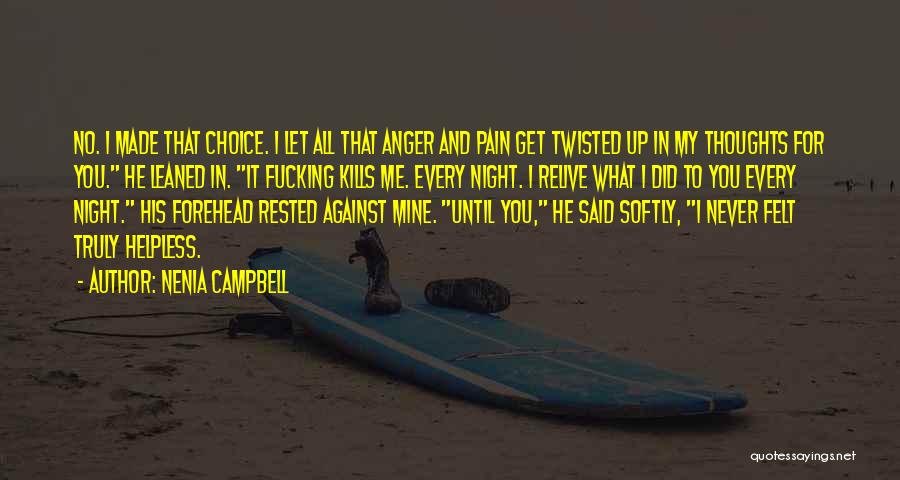 Anger Kills Love Quotes By Nenia Campbell