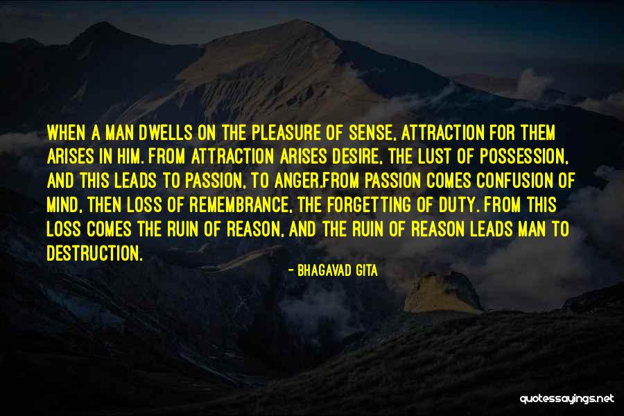 Anger Leads Quotes By Bhagavad Gita Anger Leads Quotes By Bhagavad Gita